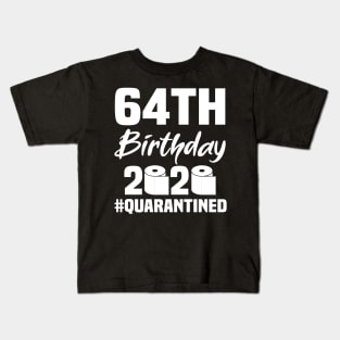 64th Birthday 2020 Quarantined Kids T-Shirt